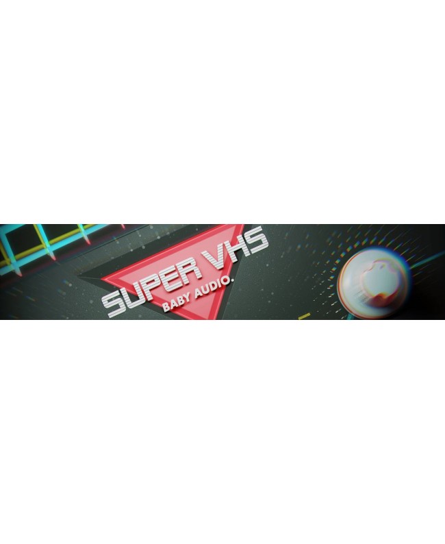 Baby Audio Super VHS Audio & Effect Plug-Ins
